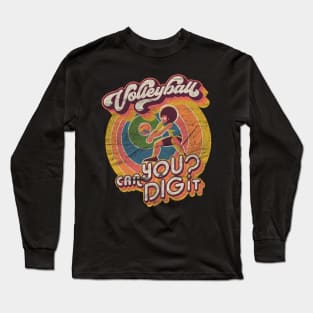 Can you dig it | Volleyball Design Long Sleeve T-Shirt